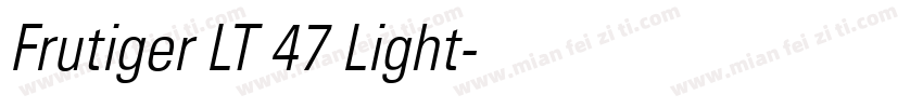 Frutiger LT 47 Light字体转换